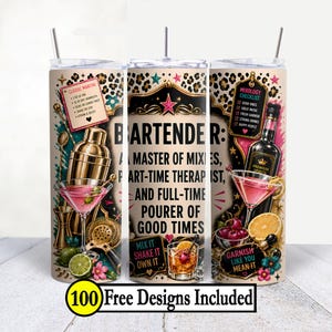 Può includere: Un bicchiere cilindrico con cannuccia caratterizzato da una grafica a tema barman, dettagli leopardati, illustrazioni di cocktail e il testo: Bartender: A master of mixes, part-time therapist, and full-time pourer of good times.