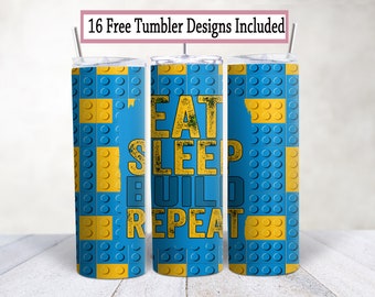Building Blocks 20oz Tumbler Wrap: Eat Sleep Build Repeat (PNG, PDF)