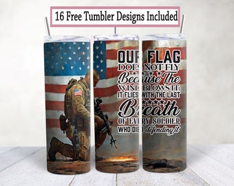 Soldiers Last Breath  20 oz Skinny Tumbler wrap sublimation design, png. Patriotic - Military Digital Download template
