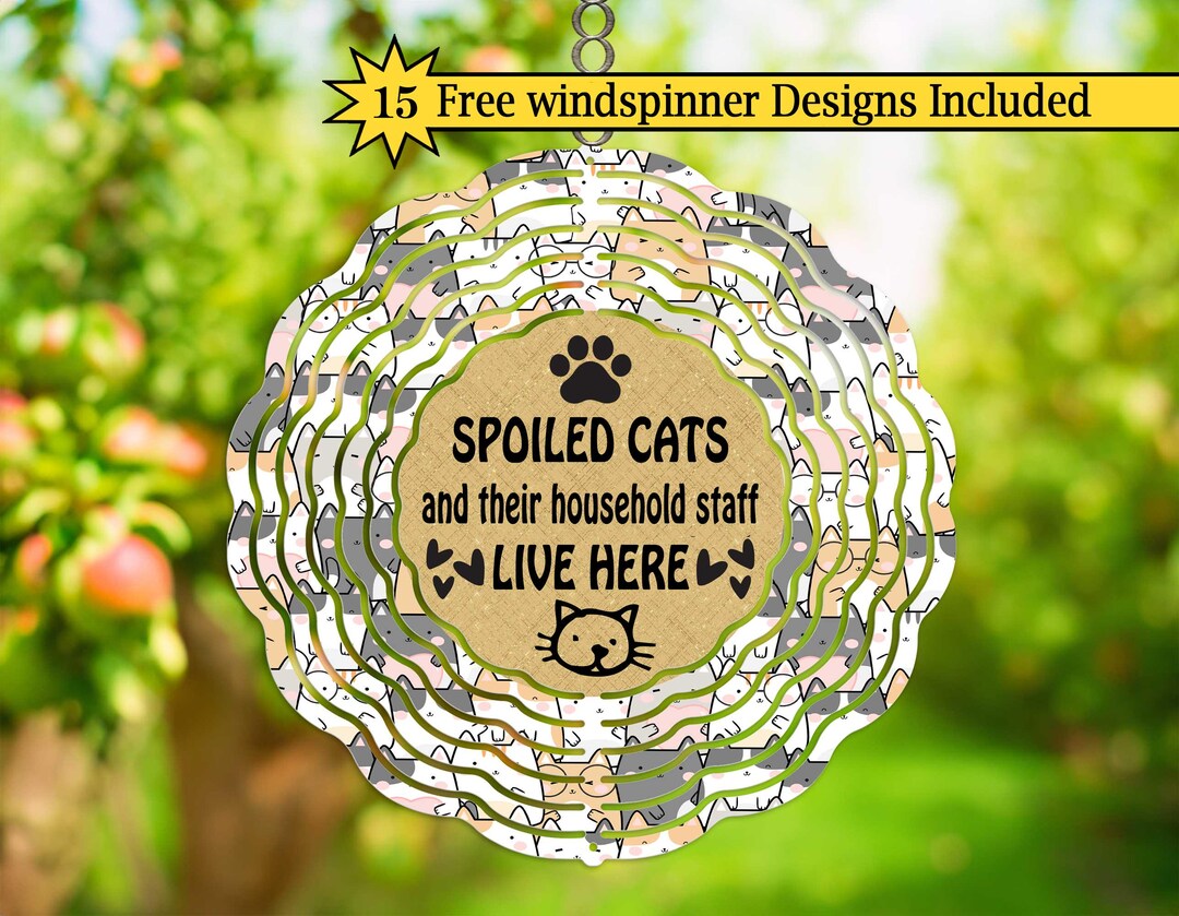 Cat Wind Spinner Sublimation Design: Spoiled Cats PNG (digital Download ...