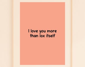 Foodie Love Quote Print, Bagel & Lox Art (Digital Download)