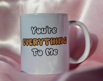 You're Everything To Me Bagel Lover Mug, Valentine's Gift