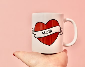 Mom Tattoo Mug, Tattoo heart, Mother's Day Gift