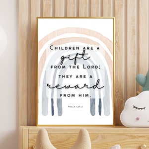 Psalm 127:3, Children are a gift from the Lord; they are a reward from him, Nursery Bible Wall Art, Printable, Scripture, Baby shower gift