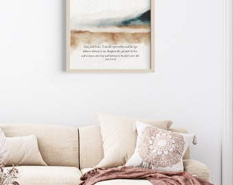 John 11:25-26 | I am the resurrection and the life | Bible Verse Wall Art | Scripture Print | Christian Decor