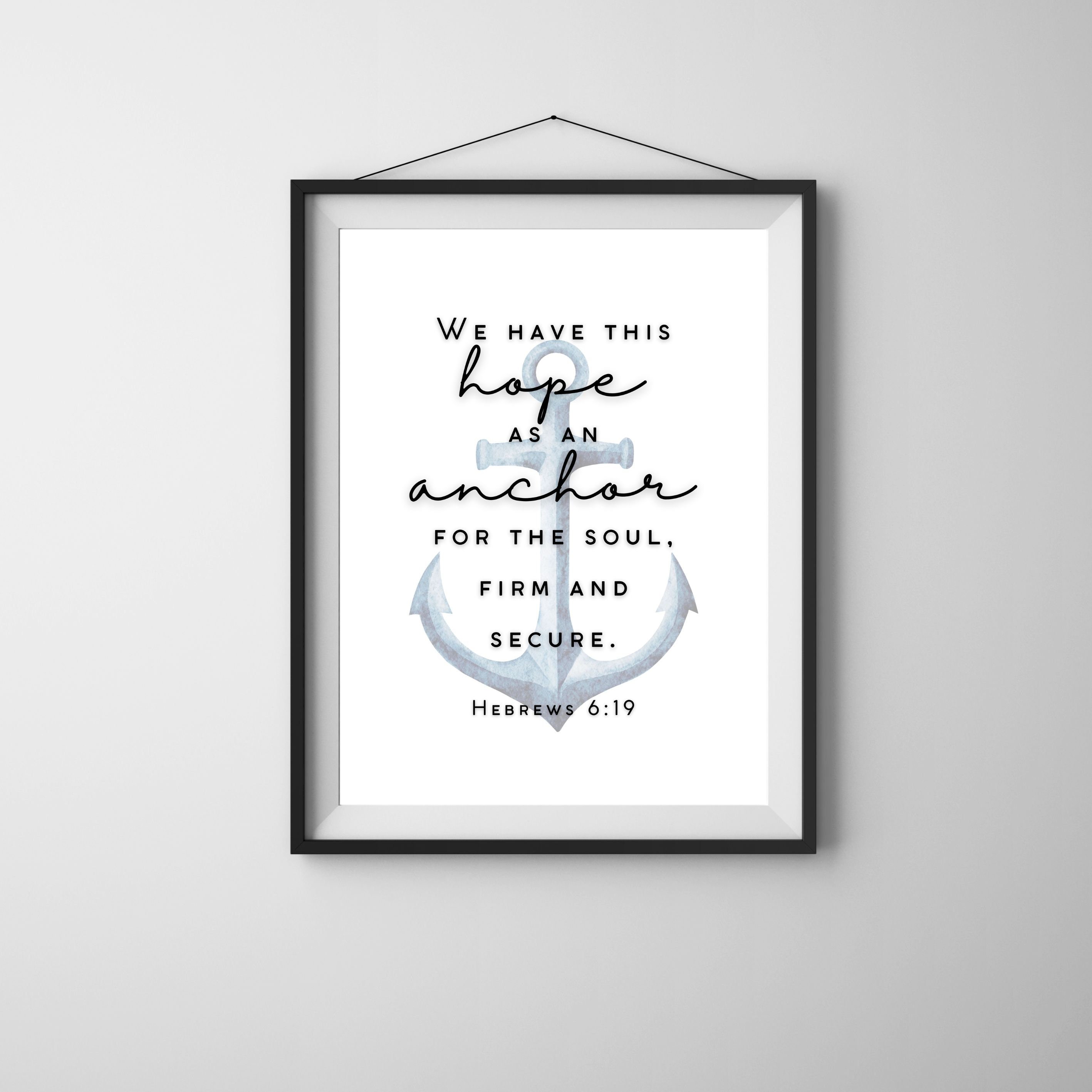 Hebrews 6:19, We Have This Hope as an Anchor for the Soul, Bible Wall ...
