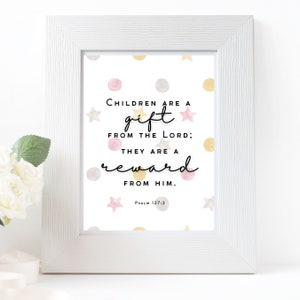 Psalm 127:3, Children are a gift from the Lord; they are a reward from him, Stars & Circles Nursery Bible Wall Art, Baby shower gift