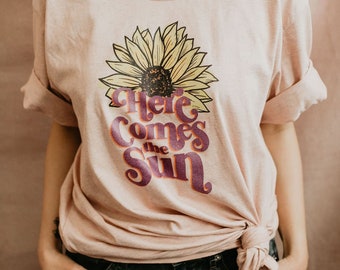 Adult Here Comes the Sun Unisex Tee