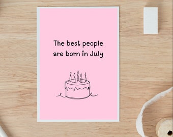 Grappige verjaardagskaart voor juli: coolste mensen, handgemaakt