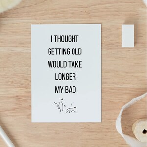 Funny Birthday Card for Him, Funny Birthday Card for Her, Birthday Card for Friend, Sarcastic Birthday Card, Cheeky Greeting Card,