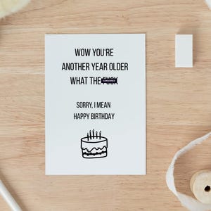 Funny Birthday Card for Him, Funny Birthday Card for Her, Birthday Card for Friend, Sarcastic Birthday Card, Cheeky Greeting Card,