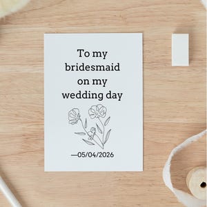To My Bridesmaid On My Wedding Day, Maid Of Honour, Groomsman, Parents, Mum, Dad, Grandparents On My Wedding Day, Bridesmaid card