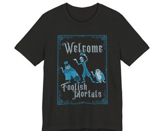 Welcome, Foolish Sterbliche Tee