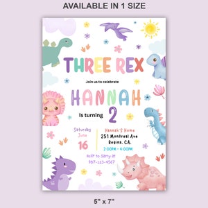 May include: A colorful dinosaur-themed birthday invitation for a child turning two. The invitation features a rainbow-colored text that says "Three Rex" and "Hannah is turning 2". The invitation also includes a variety of dinosaurs, flowers, and clouds.