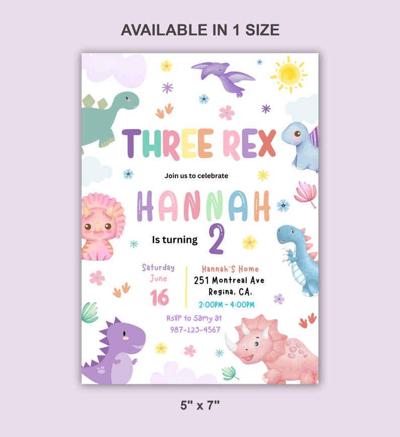 May include: A colorful dinosaur-themed birthday invitation for a child turning two. The invitation features a rainbow-colored text that says "Three Rex" and "Hannah is turning 2". The invitation also includes a variety of dinosaurs, flowers, and clouds.