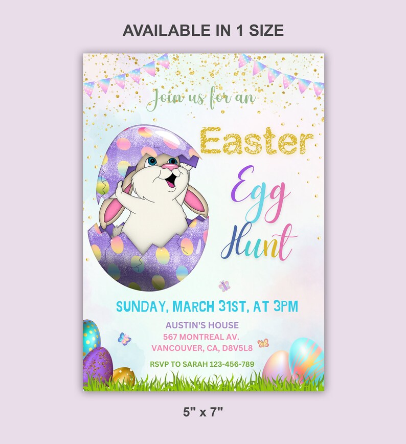 May include: A purple and pink Easter egg invitation with a white bunny peeking out. The invitation says "Join us for an Easter Egg Hunt" and includes the date, time, and location. The invitation is 5 inches by 7 inches.