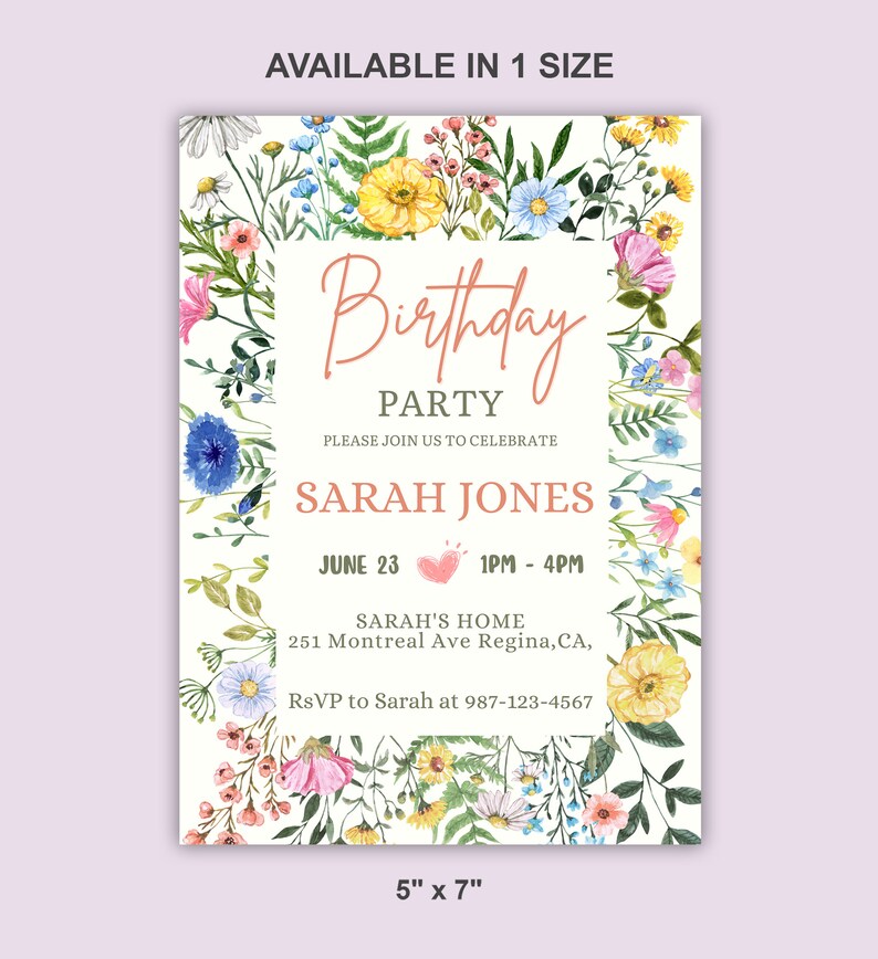 May include: A floral birthday party invitation with a white background and a pink heart. The text reads "Birthday Party" with the name "Sarah Jones" and the date "June 23" with the time "1PM - 4PM". The address is "Sarah's Home, 251 Montreal Ave Regina, CA" and the RSVP information is "RSVP to Sarah at 987-123-4567". The invitation is 12.7 cm by 17.8 cm.