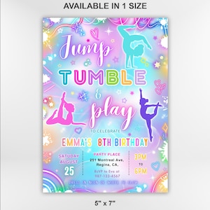 May include: A colorful invitation for Emma's 8th birthday, featuring gymnastic figures in pink, teal, and purple. The design includes the words "Jump, Tumble, & Play" and event details. The invitation measures 5" x 7".