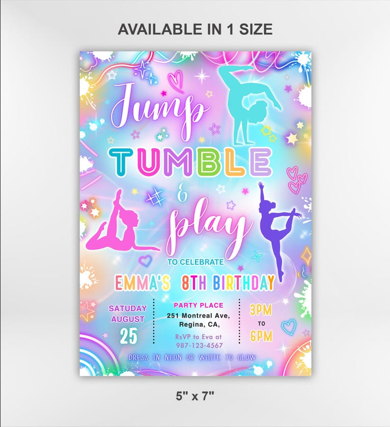 May include: A colorful invitation for Emma's 8th birthday, featuring gymnastic figures in pink, teal, and purple. The design includes the words "Jump, Tumble, & Play" and event details. The invitation measures 5" x 7".