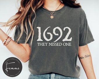 They Missed One, Halloween shirts, Witchy, Witches, Cute Witch Shirts, Salem, Feelin Witchy, Bad Witches, Funny, 1692, Witch Sweatshirt