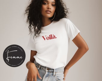 Voilà T-shirt, French Word Shirt, Paris Shirt - French Gift, Women's Trendy Tee, Minimal t-shirt, Parisian Chic Shirt, Aesthetic Clothing