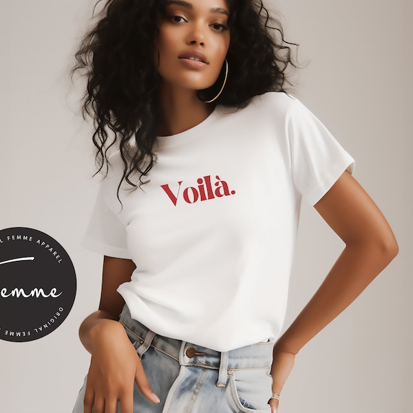 Voilà T-shirt, French Word Shirt, Paris Shirt - French Gift, Women's Trendy Tee, Minimal t-shirt, Parisian Chic Shirt, Aesthetic Clothing