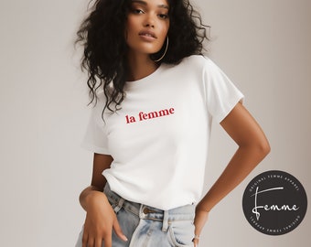 La Femme Shirt - French Slogan TShirt - y2k Baby Tee - Crop Top - Best Friend Shirt - Gift For Her - The Woman - Wife Gift - Paris - Femme