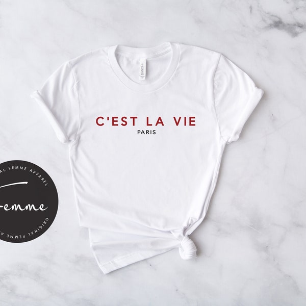 C'est La Vie Shirt - That's Life Unisex - Paris France Shirt, Minimalist French Shirt, Aesthetic Clothing, French Gift, Parisian Style
