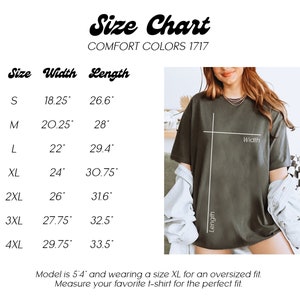 May include: Size chart for t-shirts with measurements in inches. The chart shows the width and length of each size from S to 4XL. The chart also includes the text "Comfort Colors 1717".
