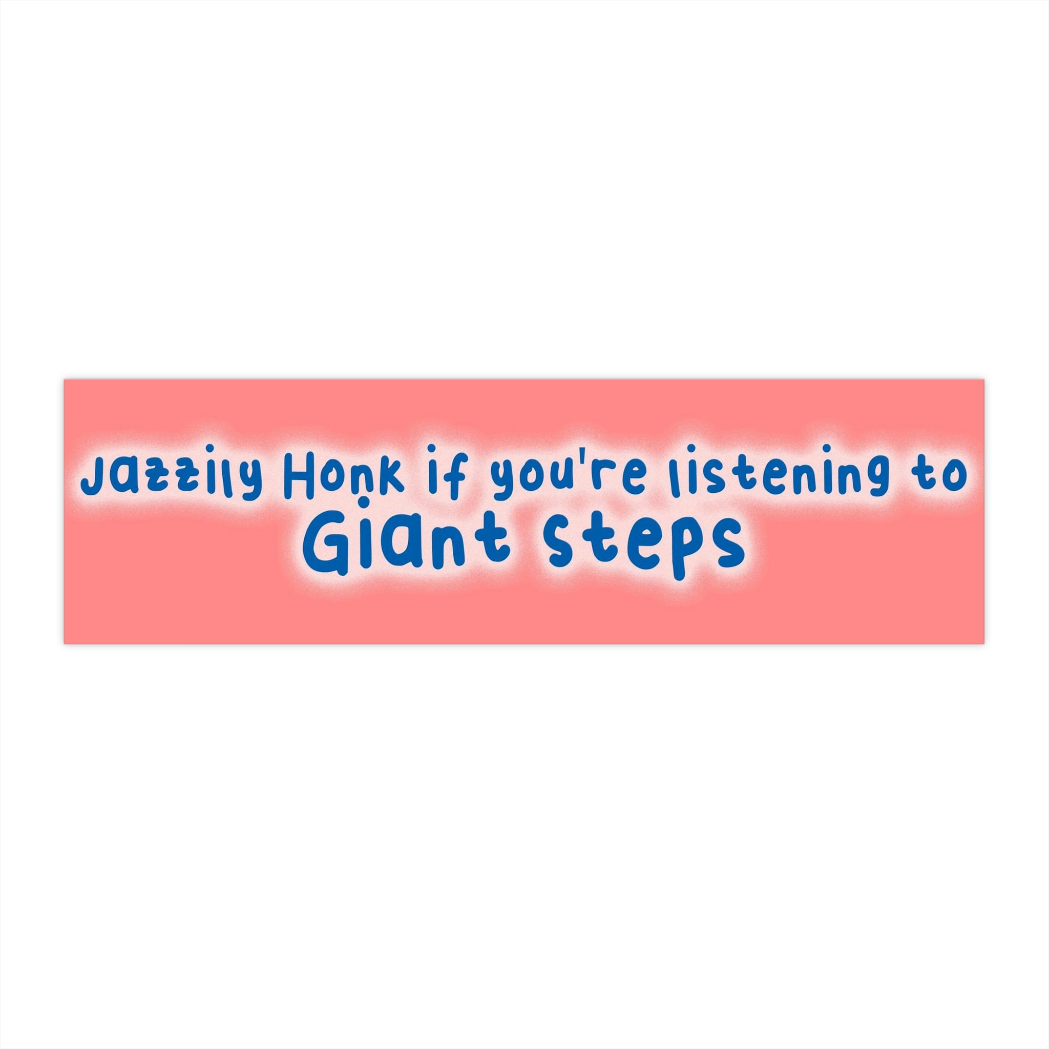 Jazzily Honk bumper sticker, perfect gift for Jazz music lovers, 11.5" x 3", John Coltrane's Giant Steps
