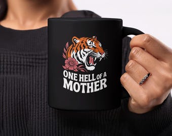 Fierce Mom Mug, Tiger Design, Funny Mother's Day Gift