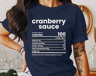 Cranberry Sauce Nutrition Label T-Shirt: Funny Thanksgiving Dinner Humor