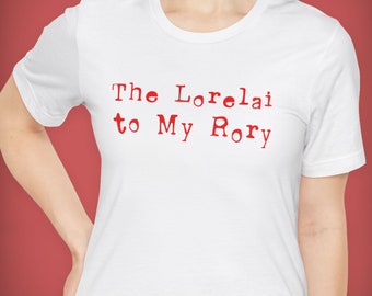 Lorelei Rory Shirt: Mother-Daughter Bond Tee, TV Show Inspired