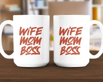 Wife Mom Boss Coffee Mug, Mother's Day Gift