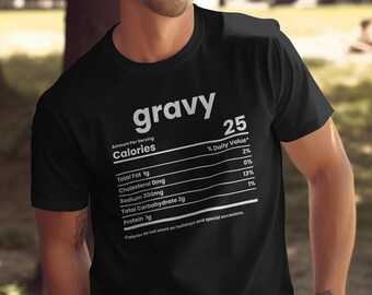 Funny Thanksgiving Gravy Nutrition Facts T-Shirt: Holiday Dinner Tee