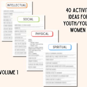 Op de afbeelding: Vier printbare werkbladen met de koppen "Intellectueel", "Sociaal", "Fysiek" en "Spiritueel". Elk werkblad bevat een lijst met activiteiten voor jongeren en jonge vrouwen. De titel van het document is "40 Activiteits Ideeën voor Jongeren/Jonge Vrouwen" en onderaan de pagina staat "Volume 1".
