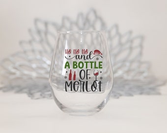 Ho Ho Ho and a Bottle of Wine. Christmas Wine Glass, Holiday Gifts, Party Wine Glass, Party Supplies, Christmas Cups, 11.75oz Wine Glass