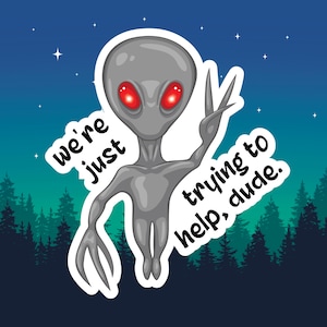 Grey Alien / Alien Decal / Hippie Alien Decal / Alien Sticker / UFO Sticker / Alien Gift / Area 51 / Dover Demon / Funny Sticker / Cryptids
