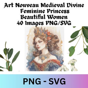 Art Nouveau Medieval Divine Feminine Princess Beautiful Women 40 Images PNG & SVG Watercolor Clipart Commercial Use Redhead Blonde Brunette