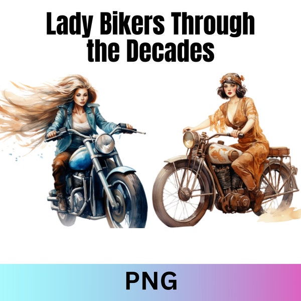 Lady Bikers Through the Decades On Vintage Classic Bikes Beautiful Biker Babes 35 PNG Images 300 DPI Sublimation Digital Commercial Use