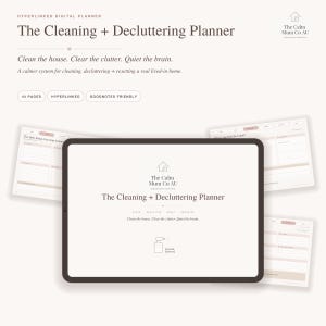 May include: A digital tablet displaying The Cleaning + Decluttering Planner by The Calm Mum Co AU. The screen shows a minimalist interface with the text Clean the house. Clear the clutter. Quiet the brain. and a line drawing of a spray bottle.