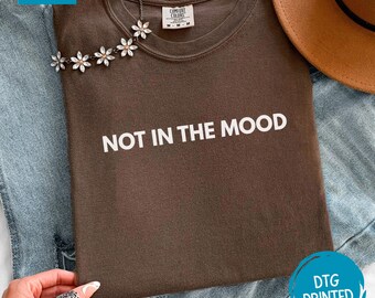 Couleurs réconfortantes pas d'humeur, cadeau pour elle, cadeau drôle pour elle, sarcastique drôle, chemise femme tendance, chemise humeur