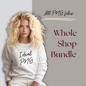 Whole Shop PNG Bundle All Current & Future Designs