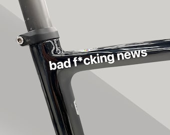 2x Bad News waterproof decal for Cyclist Husband, Gift for Boyfriend MTB Road Bike Fixie