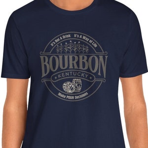 Make Pour Decisions Funny Bourbon drinker gift for him whiskey shirt Bourbon helps whiskey lover May Contain Bourbon Unique Bourbon Gift