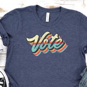 Vote Election Shirt, Vote Shirts, Politics Shirt, Voting Shirt, Voter Registration, Voter Tshirt, Voting Tee
