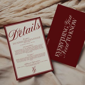 May include: Two wedding invitation cards. One card is cream-colored with burgundy text that reads "the Details" and includes event information. The other card is burgundy with the text "EVERYTHING You Need TO KNOW".
