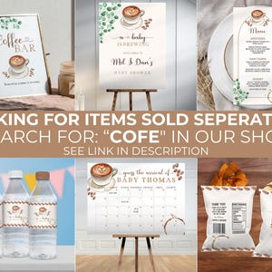 May include: A set of printable baby shower decorations with a coffee theme. The decorations include a welcome sign, a menu, a calendar, water bottle labels, and chip bag labels. The decorations feature a brown and white color scheme with coffee beans and a coffee cup.