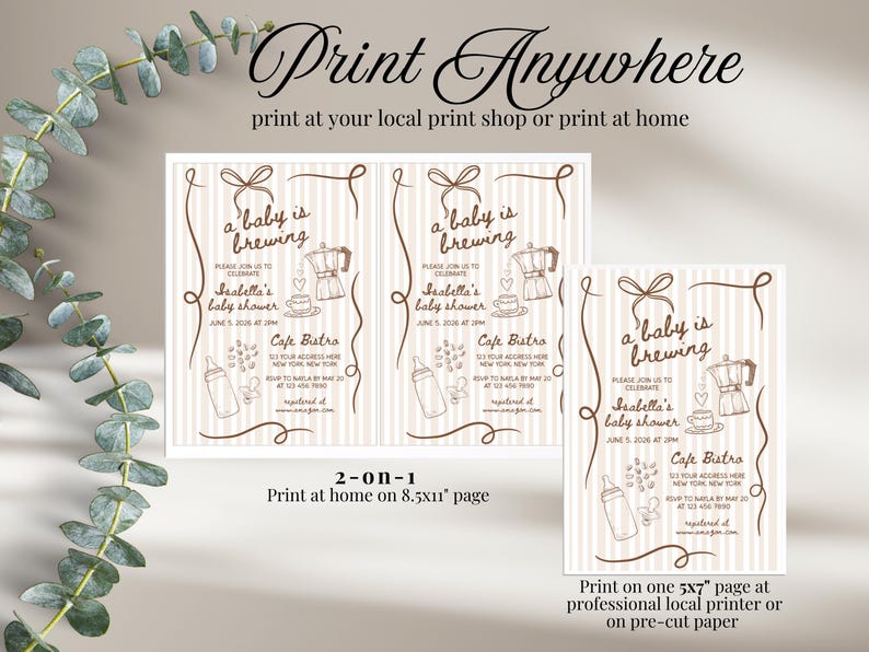 May include: Baby shower invitations with a brown line art design on a cream background. The text "Print Anywhere" is at the top, with instructions to print at home or a local shop. The invitation reads "a baby is brewing" and includes event details.