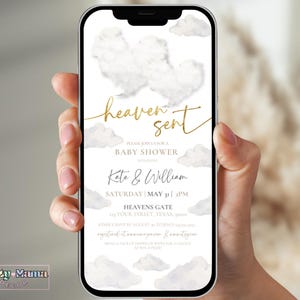 May include: A digital invitation for a baby shower with a white background and gold text. The text reads "heaven sent" and includes the names "Kate & William" and the date "Saturday, May 31, 2PM". The invitation also includes the location "Heavens Gate" and the address "Your Street, Texas".